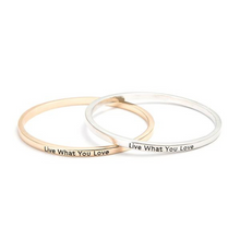 Load image into Gallery viewer, Live What You Love Bangle (Ships from USA)