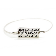 Load image into Gallery viewer, She Believed She Could So She Did Bangle (Ships from USA)