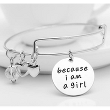 Load image into Gallery viewer, Because I am a Girl Charm Bangle  (Ships From USA)